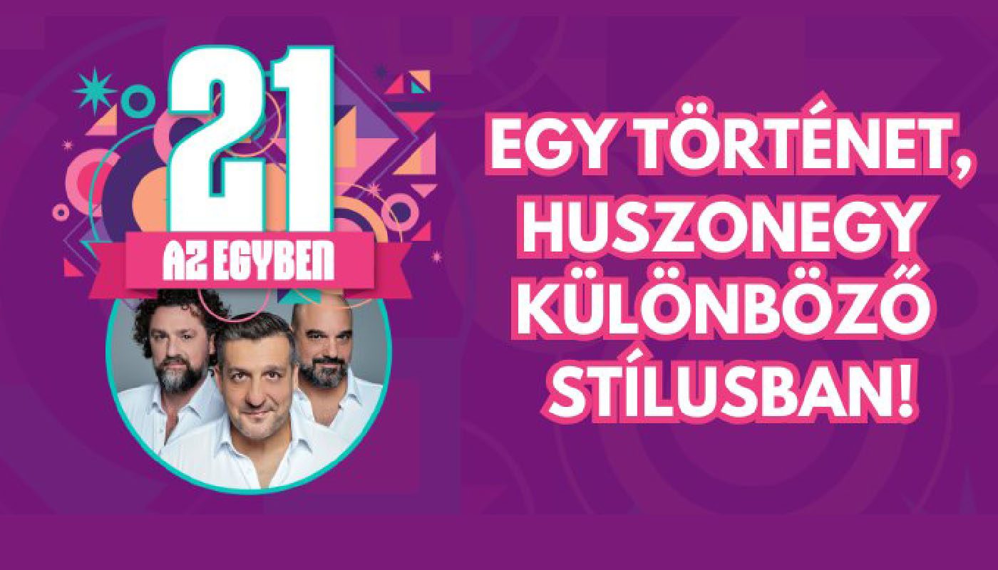 21 az egyben előadás