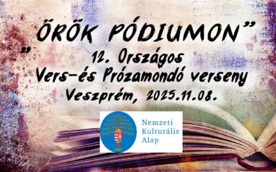 ,,Örök Pódiumon” XII. országos vers- és prózamondó verseny