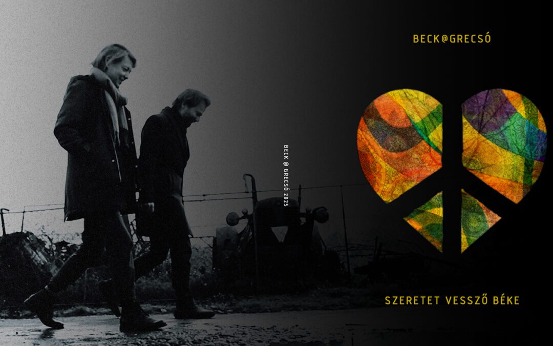 beck@grecsó: szeretet vessző béke