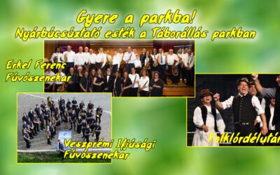 Gyere a parkba! Nyárbúcsúztató esték a Táborállás parkban