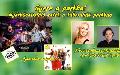 Gyere a parkba! Nyárbúcsúztató esték a Táborállás parkban