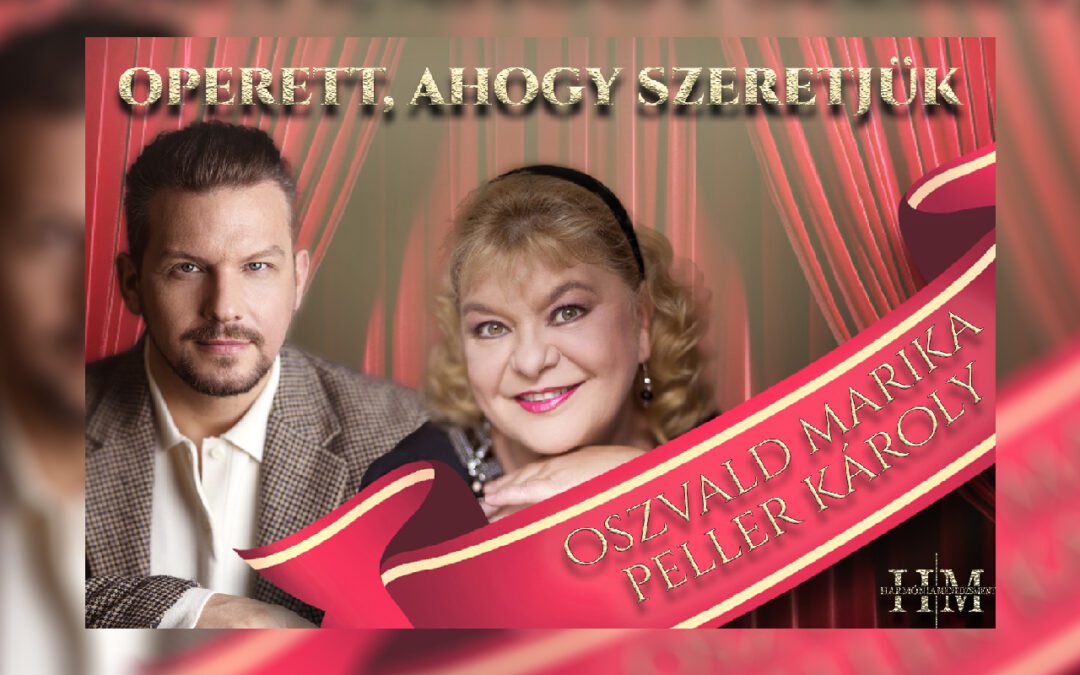 Operett, ahogy szeretjük – Oszvald Marikával és Peller Károllyal