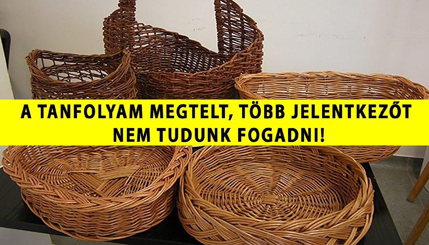 basket weaving FB copy kosárfonó