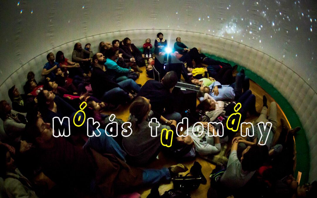 Mókás tudomány / Választható planetáriumi előadással