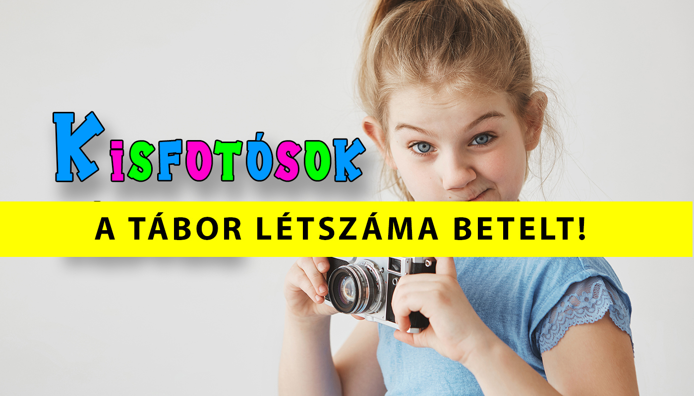 kisfotósok tábora kisfotósok tábora